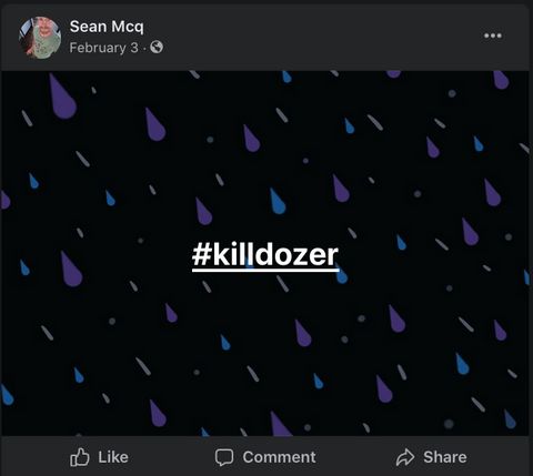 Screenshot from McHugh's facebook page that just says hashtag 'killdozer.'