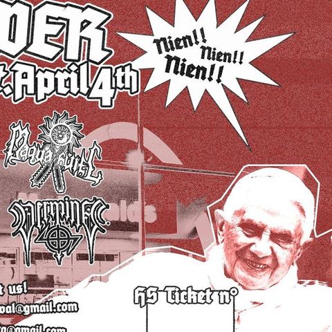 A red and white flyer showing the former pope Ratzinger smiling and a bunch of band logos including Maquahuitl's logo sans the swastika
