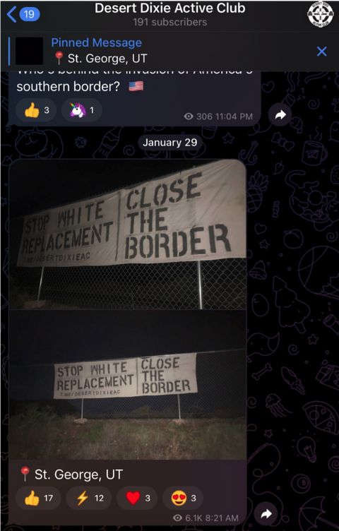 A screenshot from Desert Dixie Active Club’s Telegram where they posted pictures of a racist banner they put up in St. George, Utah. The banner reads “Stop White Replacement,” and “Close the Border” in all capital letters. 
