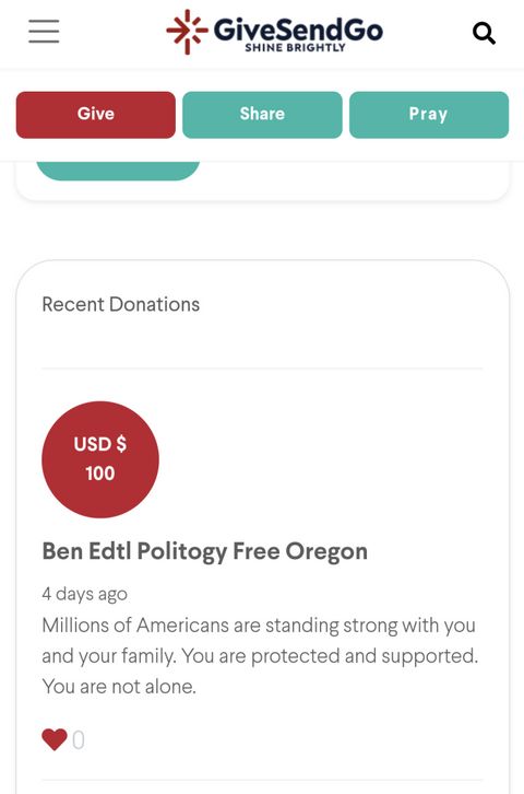 100 dollar donation on give send go from Ben Edtl Politogy and Free Oregon