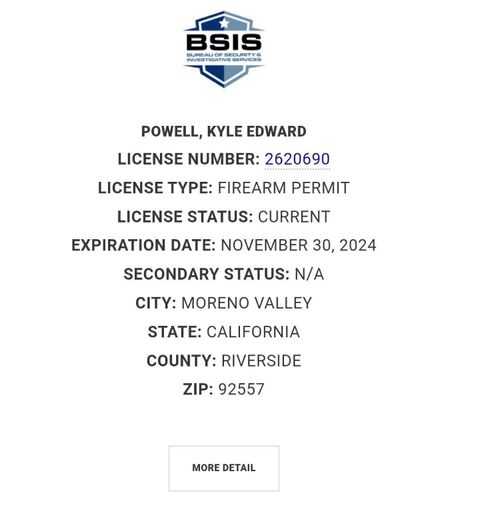 Kyle Powell's info with the Bureau of Security and Investigative Services. His license number is 2620690