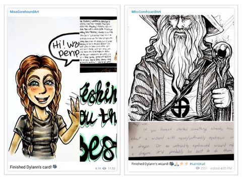 Two side-by-side screenshots from a Telegram channel called Miss Gorehound Art. The image on the left shows a post that includes three images. The first is an anime-style self-portrait which shows Dallas Humber with long brown hair with two french braids and wearing a gray shirt. She is waving “hello”, and a speech bubble, which is partially cut-off, has the words, “Hi! Want to be penpals?” written inside. On the top right is the full, hand-written letter (detailed below). In the bottom right image, the words, “Wishing you the best” are written in black and green.”  The image on the right shows a post that includes a black and white sketched wizard at the top and a hand-written note at the bottom. The wizard has a long, white beard and is wearing a floppy hat and baggy robes adorned with a “broken sun cross”, a Nazi symbol that resembles the traditional swastika but has curved edges.  The handwritten note at the bottom of the image reads: “If you haven’t started something already, how about a wizard with mean/unfriendly eyebrows or a dragon? Or an unfriendly I brought Wizard riding a dragon? It’d probably be best to do them”. The text is abruptly cut off at this point.