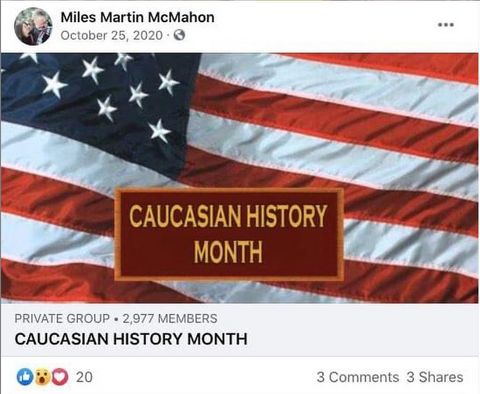 Screenshot of Miles McMahon sharing the 'Caucasian History Month' private facebook group with 2977 followers. The group's banner is an American flag.